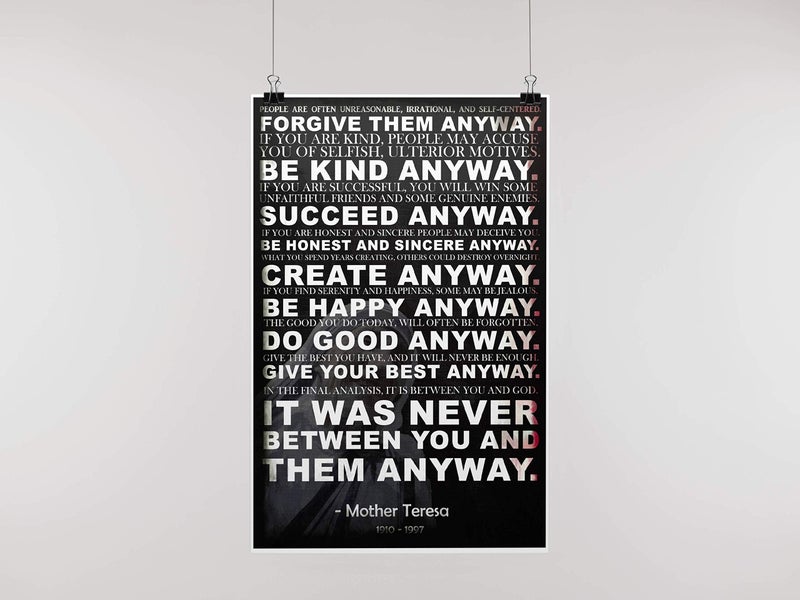JSC Mother Teresa Anyway Quote Poster | Motivational Poster | Inspirational Poster | Be Kind Poster | 18-Inches By 12-Inches | Premium 100lb Gloss Poster Paper | JSC116 - Image 5